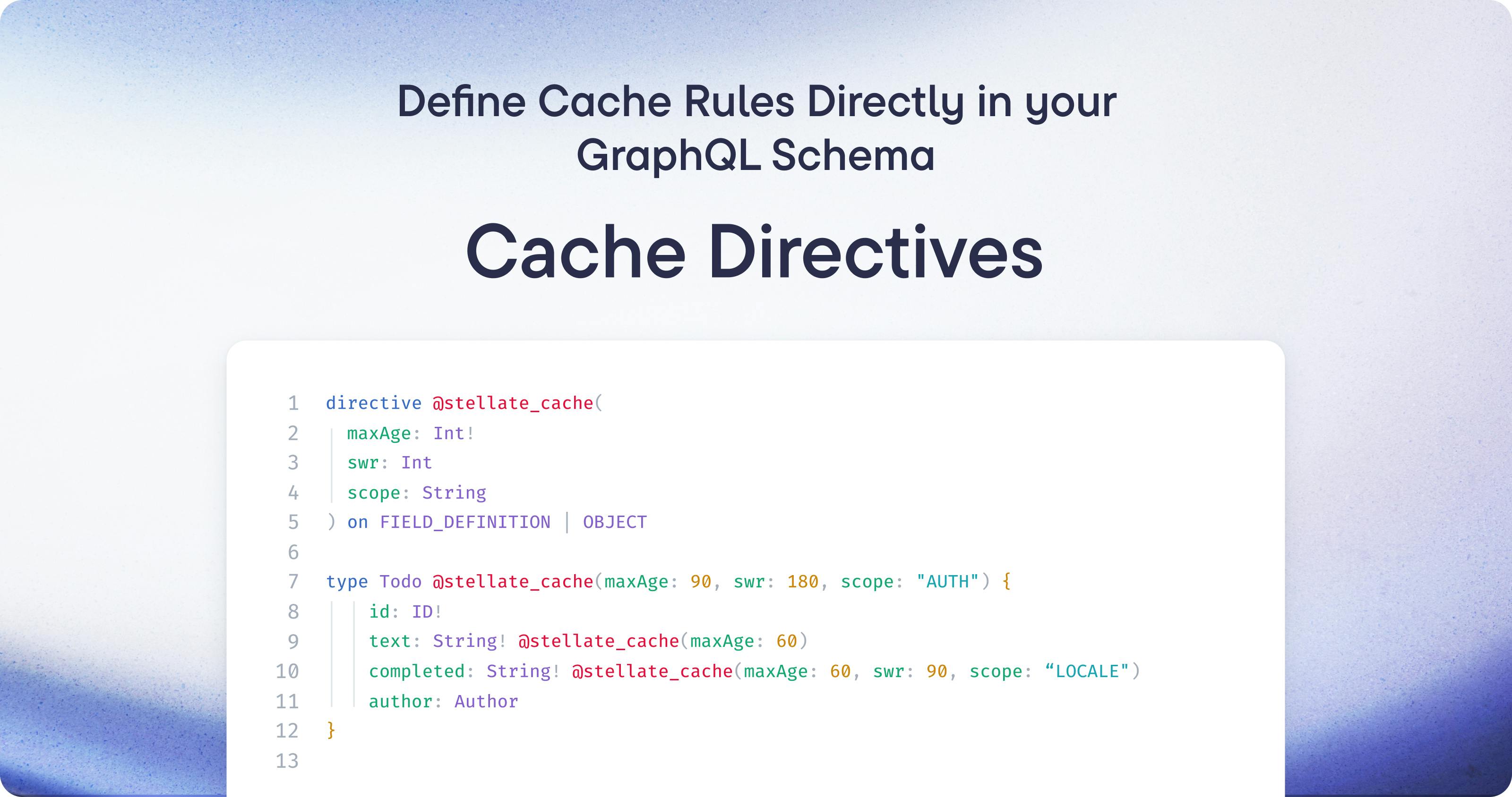 Introducing Stellate Cache Directives