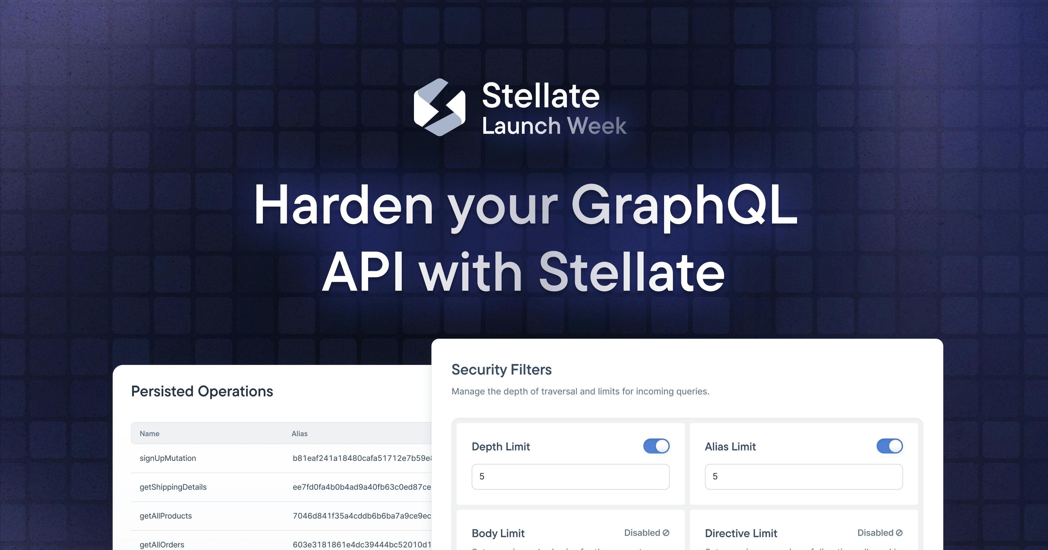 Launch Week: Harden your GraphQL API with Stellate