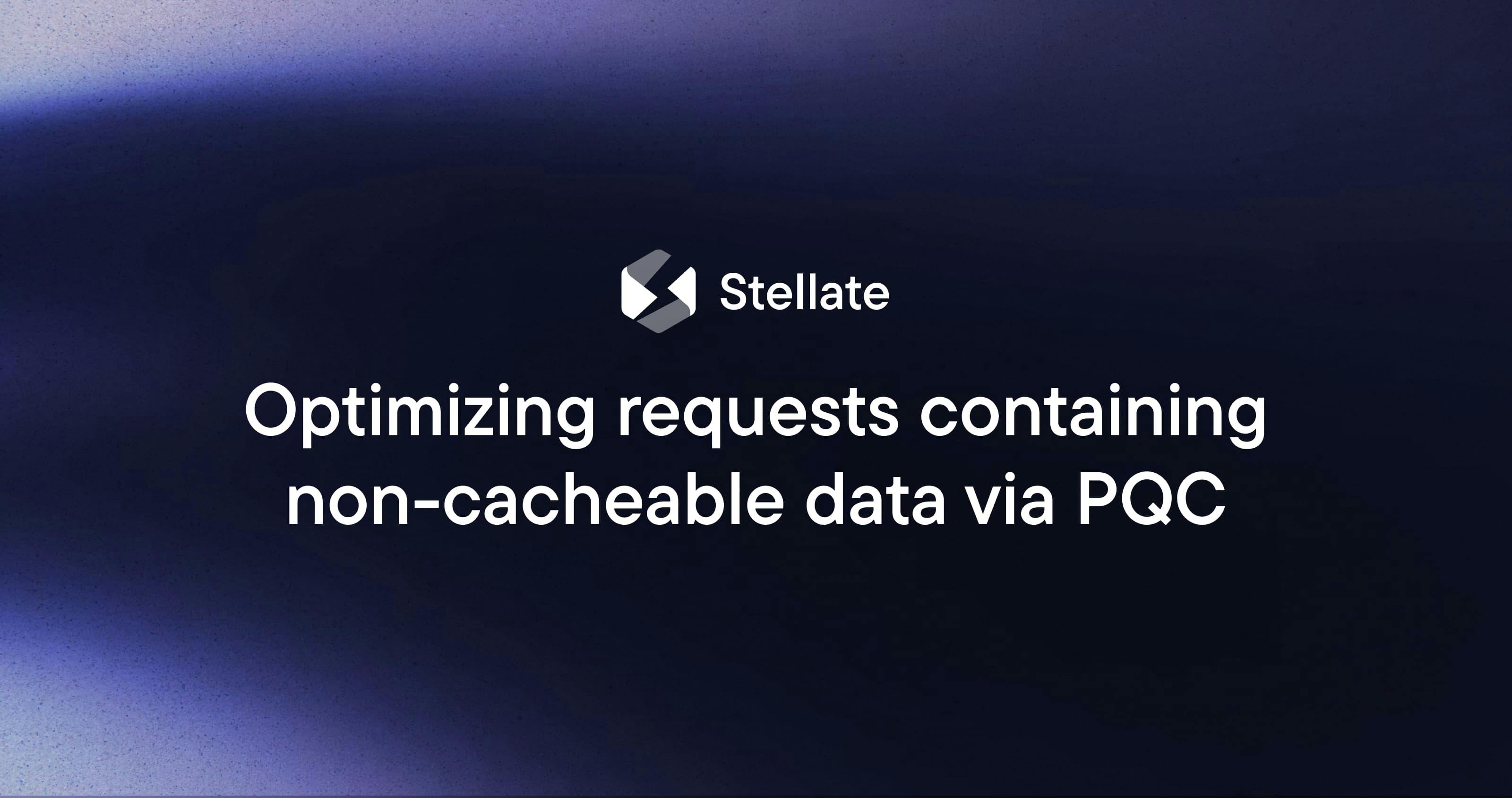 Cache requests containing non-cacheable data with PQC